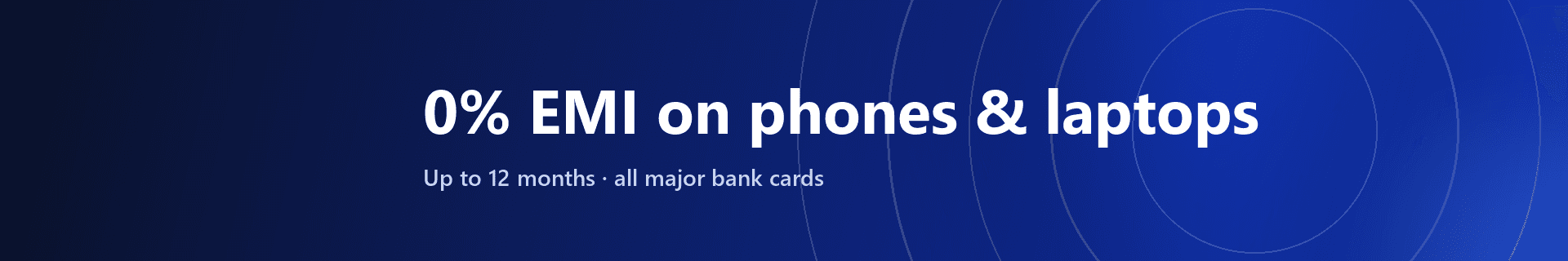 0% EMI on phones & laptops